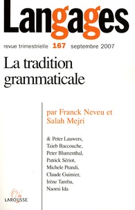 Franck Neveu et Salah Mejri - Langages N° 167, septembre 20 : La tradition grammaticale.