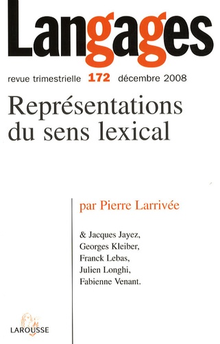 Pierre Larrivée - Langages N° 172, Décembre 200 : Représentations du sens lexical.