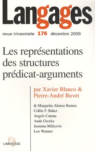 Xavier Blanco et Pierre-André Buvet - Langages N° 176, Décembre 200 : Les représentations des structures prédicat-arguments.