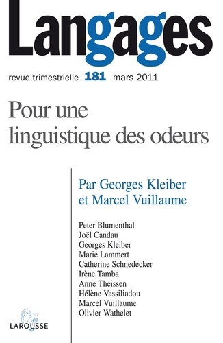 Georges Kleiber et Marcel Vuillaume - Langages N° 181, Mars 2011 : Pour une linguistique des odeurs.