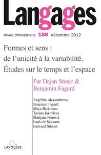Nathalie Jouven et Dejan Stosic - Langages N° 188, Décembre 201 : Formes et sens : de l'unicité à la variabilité. Etudes sur le temps et l'espace.