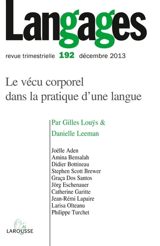 Gilles Louÿs et Danielle Leeman - Langages N° 192, Décembre 2013 : Le vécu corporel dans la pratique d'une langue.