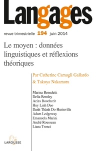 Catherine Camugli Gallardo et Takuya Nakamura - Langages N° 194, juin 2014 : Les moyens - Données linguistiques et réflexions théoriques.