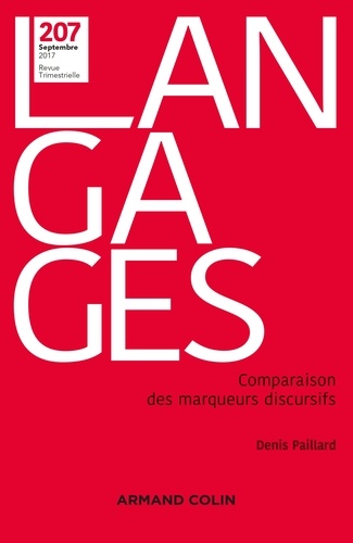 Denis Paillard - Langages N° 207, septembre 2017 : Comparaison des marqueurs discursifs.