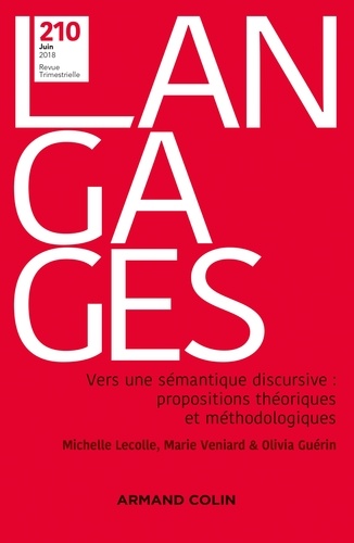 Michelle Lecolle et Marie Veniard - Langages N° 210, juin 2018 : Vers une sémantique discursive : propositions théoriques et méthodologiques.