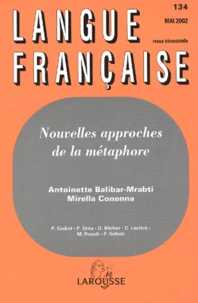 Langue française N° 134 Mai 2002 : Nouvelles approches de la métaphore