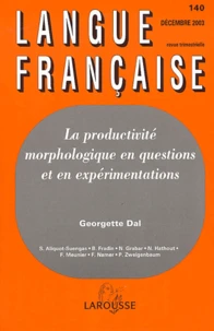 La productivité morphologique en questions et en expérimentations