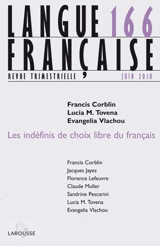 Francis Corblin et Lucia M. Tovena - Langue française N° 166, Juin 2010 : Les indéfinis de choix libre du français.