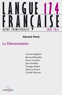 Gérard Petit - Langue française N° 174, Juin 2012 : La Dénomination.
