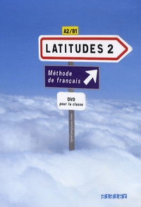 Régine Mérieux - Latitudes 2 A2/B1 - Pour la classe. 1 DVD
