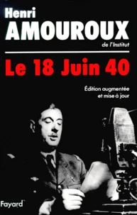 Le 18 juin 1940. Edition 1990