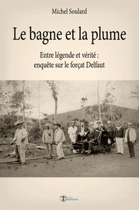 Le bagne et la plume
