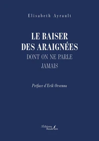 Le baiser des araignées dont on ne parle jamais
