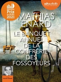 Mathias Enard - Le banquet annuel de la confrérie des fossoyeurs. 2 CD audio MP3