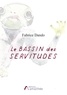 Fabrice Dando - Le bassin des servitudes.