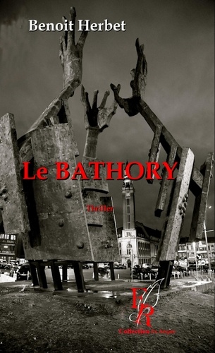 Benoît Herbet - Le Bathory.
