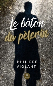 Le bâton du pèlerin