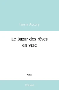 Le Bazar des rêves en vrac