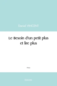 Le besoin d'un petit plus et lire plus