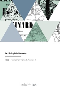  XXX - Le bibliophile limousin - Catalogue d'ouvrages anciens et modernes sur le Limousin et la Marche.
