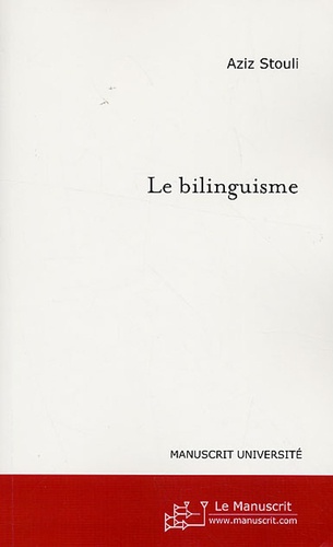 Aziz Stouli - Le bilinguisme.
