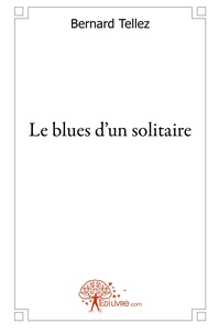 Le blues d'un solitaire