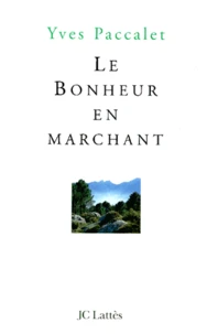 Le bonheur en marchant