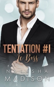 Natasha Madison - Le Boss - Tentation, Volume 1.
