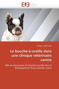  Laravoire-p - Le bouche-à-oreille dans une clinique vétérinaire canine.