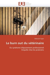  Tupin-d - Le burn out du vétérinaire.