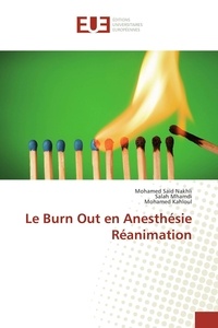 Mohamed saïd Nakhli - Le Burn Out en Anesthésie Réanimation.