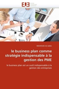  Eddin-m - Le business plan comme stratégie indispensable à la gestion des pme.
