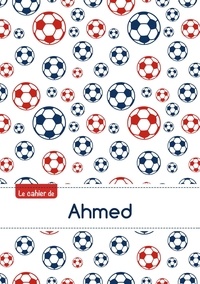  XXX - Le cahier d'Ahmed - Petits carreaux, 96p, A5 - Football Paris.
