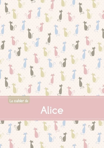  XXX - Le cahier d'Alice - Blanc, 96p, A5 - Chats.