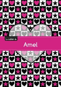 Le cahier d'Amel - Séyès, 96p, A5 - C ur et étoile