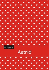  XXX - Le cahier d'Astrid - Blanc, 96p, A5 - Petits c urs.