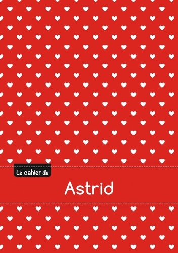  XXX - Le cahier d'Astrid - Petits carreaux, 96p, A5 - Petits c urs.
