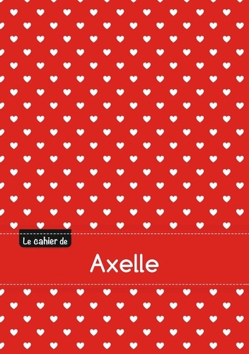  XXX - Le cahier d'Axelle - Séyès, 96p, A5 - Petits c urs.