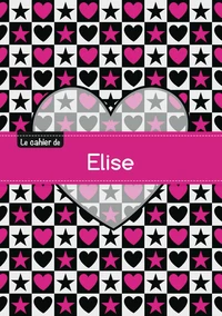 Le cahier d'Elise - Séyès, 96p, A5 - C ur et étoile