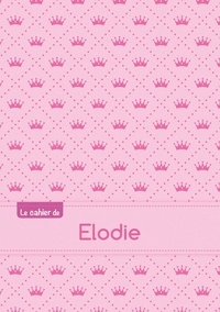  XXX - Le cahier d'Elodie - Blanc, 96p, A5 - Princesse.