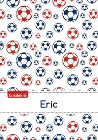  XXX - Le cahier d'Eric - Petits carreaux, 96p, A5 - Football Paris.