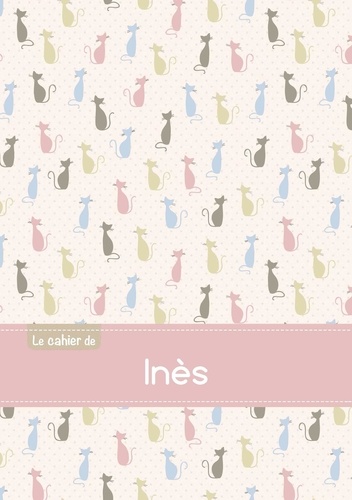  XXX - Le cahier d'Inès - Petits carreaux, 96p, A5 - Chats.