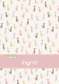  XXX - Le cahier d'Ingrid - Petits carreaux, 96p, A5 - Chats.