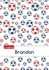  XXX - Le cahier de Brandon - Blanc, 96p, A5 - Football Paris.