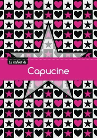 Le cahier de Capucine - Séyès, 96p, A5 - Étoile et c ur