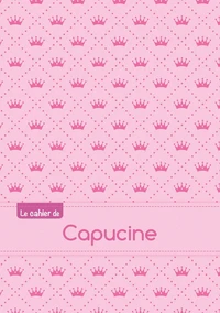 Le cahier de Capucine - Séyès, 96p, A5 - Princesse