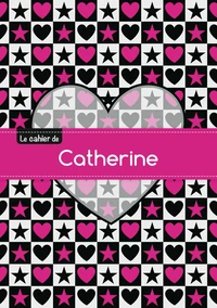 Le cahier de Catherine - Séyès, 96p, A5 - C ur et étoile