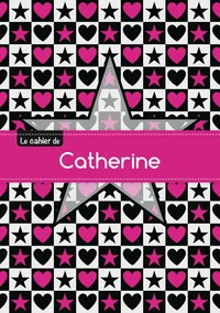 Le cahier de Catherine - Séyès, 96p, A5 - Étoile et c ur