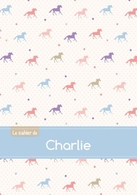  XXX - Le cahier de Charlie - Blanc, 96p, A5 - Chevaux.