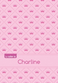  XXX - Le cahier de Charline - Blanc, 96p, A5 - Princesse.